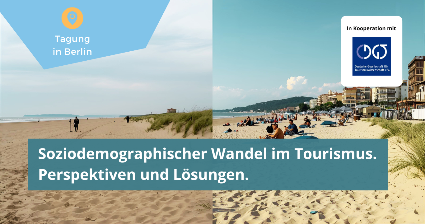 Zweigeteiltes Bild: Eine Seite ein leerer Strand mit einer Person, auf der anderen Seite überfüllter Strand, Hotels, Bebauung. Text: Soziodemographischer Wandel im Tourismus