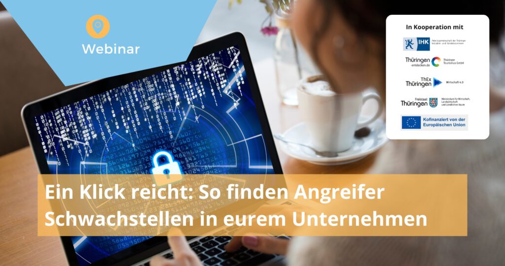 Frau sitzt am Laptop, Securitysymbol, Text: Ein Klick reicht: So finden Angreifer Schwachstellen in eurem Unternehmen