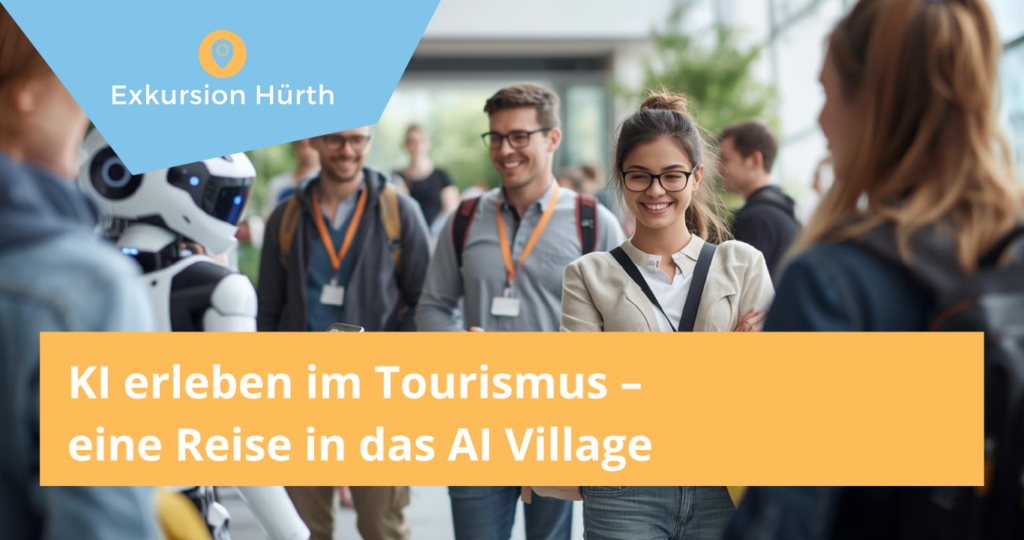 Veranstaltungsbild KI erleben im Tourismus – eine Reise in das AI Village