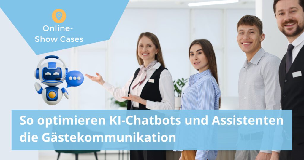 Föhliche Hotelmitarbeitende und ein bunter Chatbot, TiteL: So optimieren KI-Chatbots und KI-Assistenten die Gästekommunikation