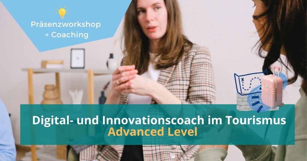 Digital- und Innovationscoach im Tourismus