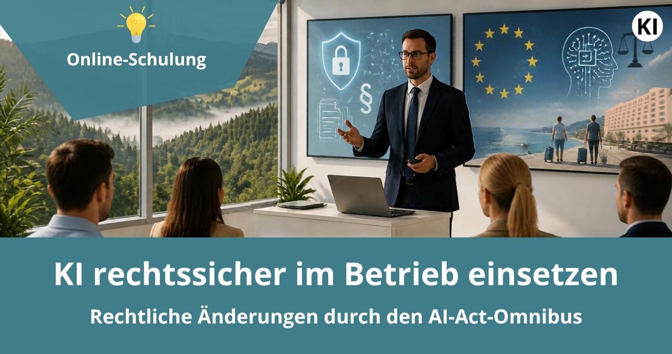 Werbegrafik für eine Online-Fortbildung zum Thema künstliche Intelligenz und Recht. In einem Seminarraum präsentiert eine Person vor mehreren Teilnehmenden. Auf Bildschirmen sind Symbole für Datenschutz, Recht, EU-Regulierung und KI zu sehen. Im Hintergrund ist eine Landschaft durch große Fenster sichtbar. Der eingeblendete Text lautet: „Online-Fortbildung“, „KI rechtssicher im Betrieb einsetzen“ sowie „Rechtliche Änderungen durch den AI-Act-Omnibus“. Oben rechts befindet sich ein KI-Symbol.