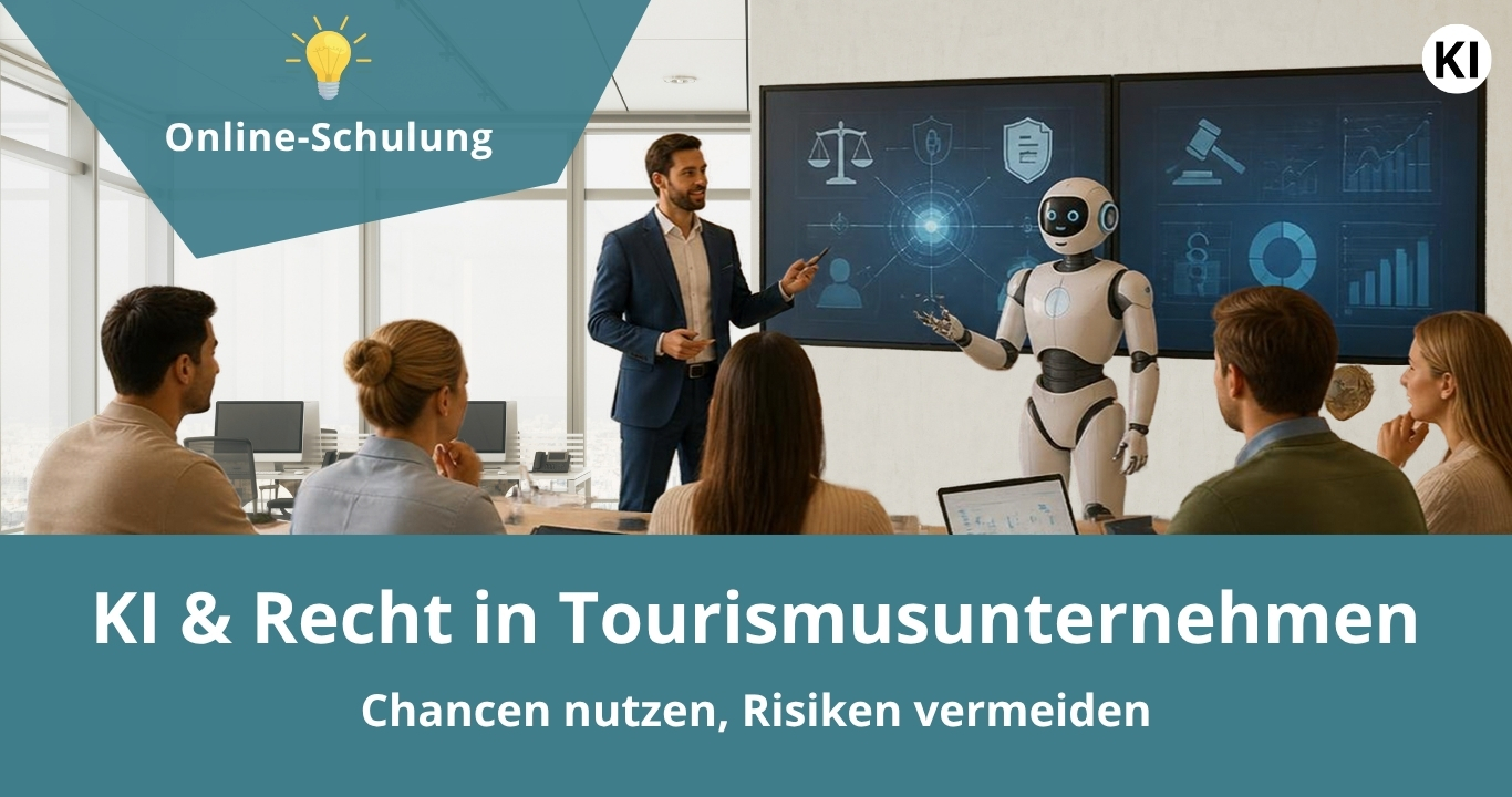 Online-Schulung zu KI und Recht in Tourismusunternehmen: Eine Referenzperson präsentiert vor einer Gruppe von Teilnehmenden gemeinsam mit einem humanoiden Roboter. Auf Bildschirmen im Hintergrund sind Symbole zu Recht, Sicherheit und Datenanalyse zu sehen. Text im Bild: „KI & Recht in Tourismusunternehmen – Chancen nutzen, Risiken vermeiden“